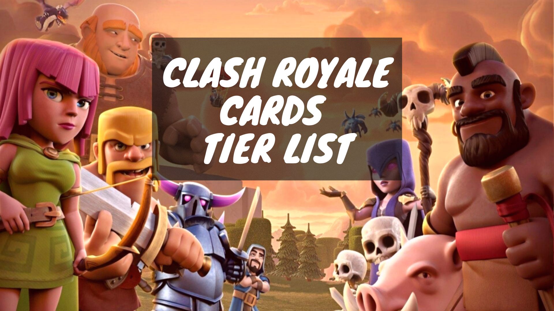 Elenco dei livelli di Clash Royale (carte) 