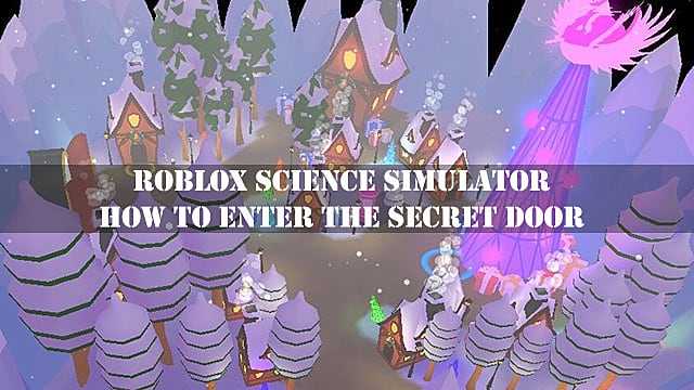 Roblox Science Simulator: come entrare nella porta segreta