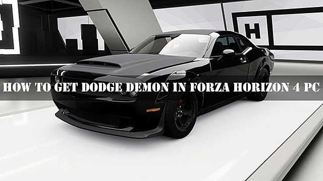 Come ottenere Dodge Demon in Forza Horizon 4 PC