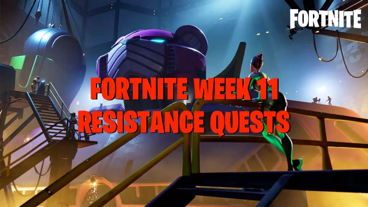 Fortnite Week 11 Resistance quests - Chapter 3 Season 2