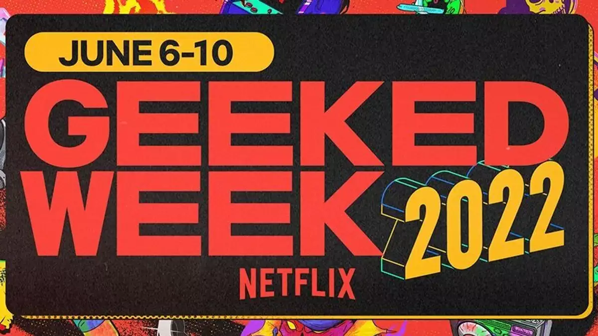 Netflix Geeked Week 2022 – Schedule, how to watch, and panels